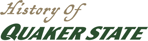 History Of QUAKER STATE